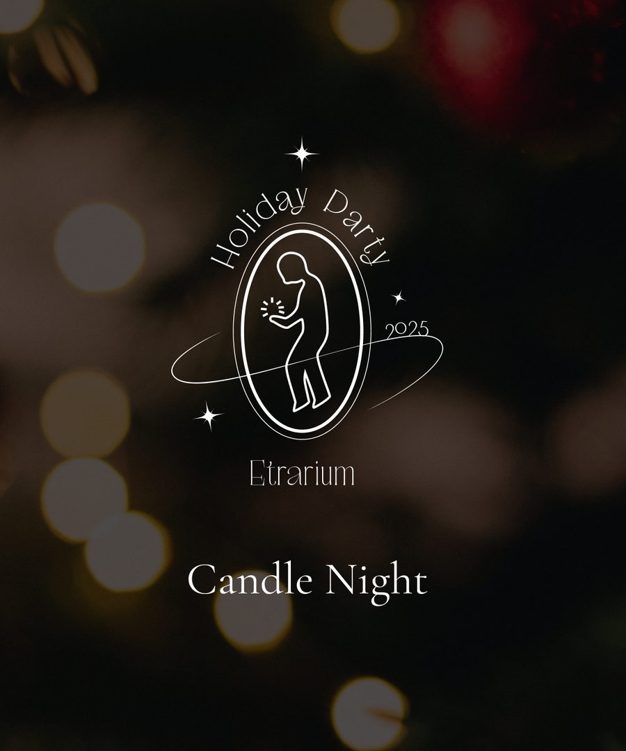 【東京会場】「Etrarium Holiday Party -candle night-」入場チケット 12/15(mon)